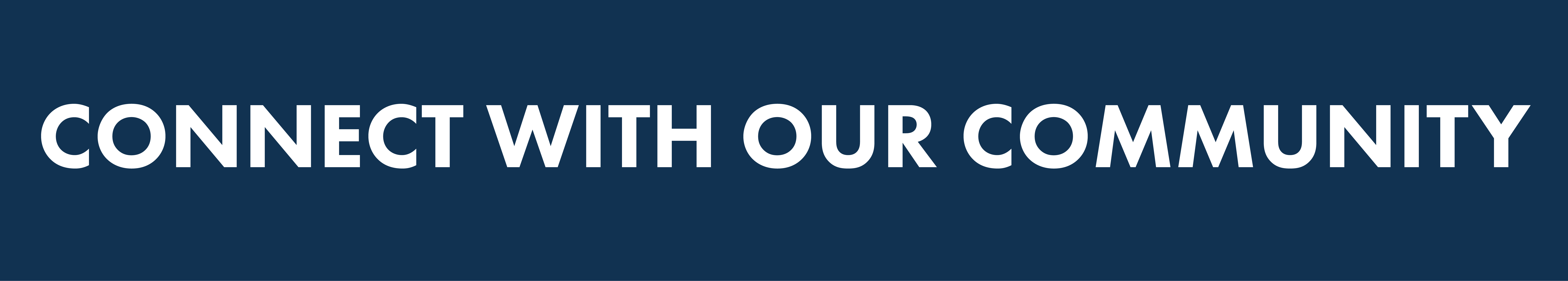 Connect with our community