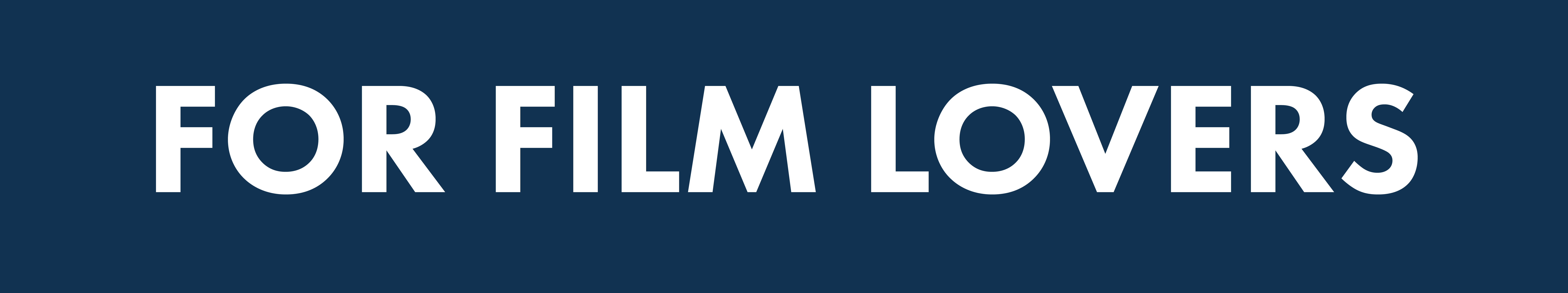 For Film Lovers