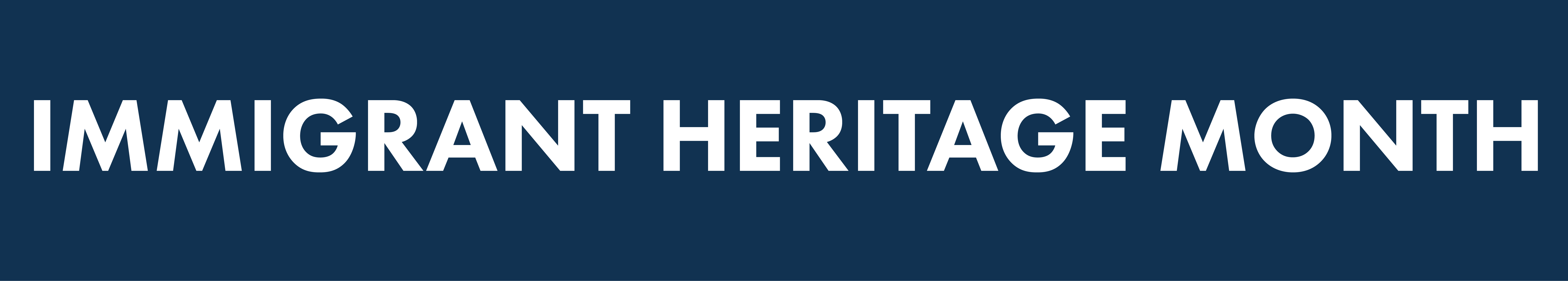 Immigrant Heritage Month