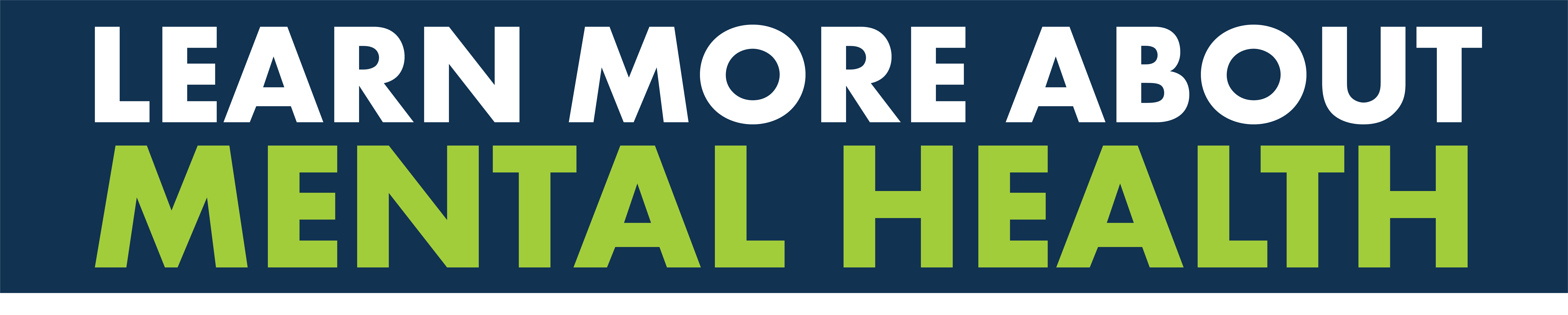 Learn More About Mental Health