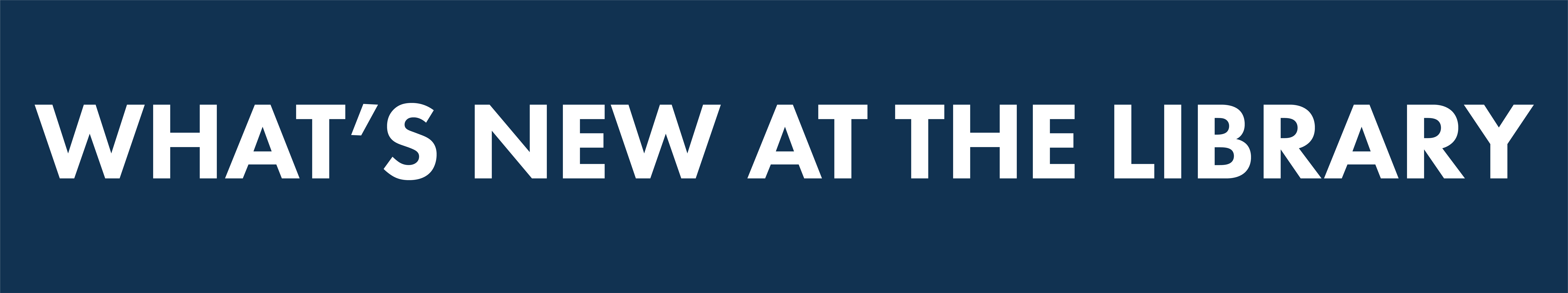 What's New At the Library