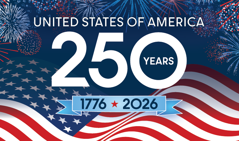 United States of America. 250 Years. 1776 to 2026.