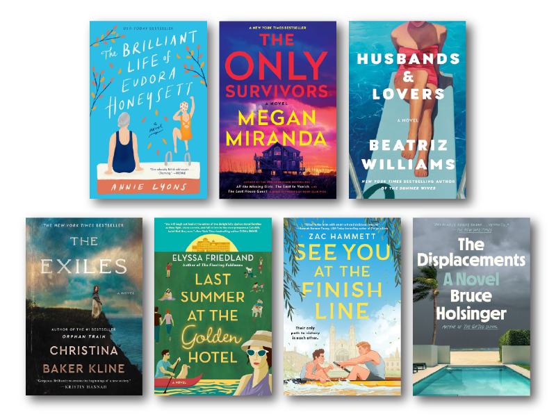 Collage of books related to beach reads. The Brilliant Life of Eudora Honeysett by Annie Lyons. The Only Survivors by Megan Miranda. Husbands and lovers by Beatriz Williams. The Exiles by Christina Baker Kline. The Last summer at the golden hotel by Elyssa Friedland, See you at the finish line by Zac Hammett. The Displacements a novel by bruce holsinger.