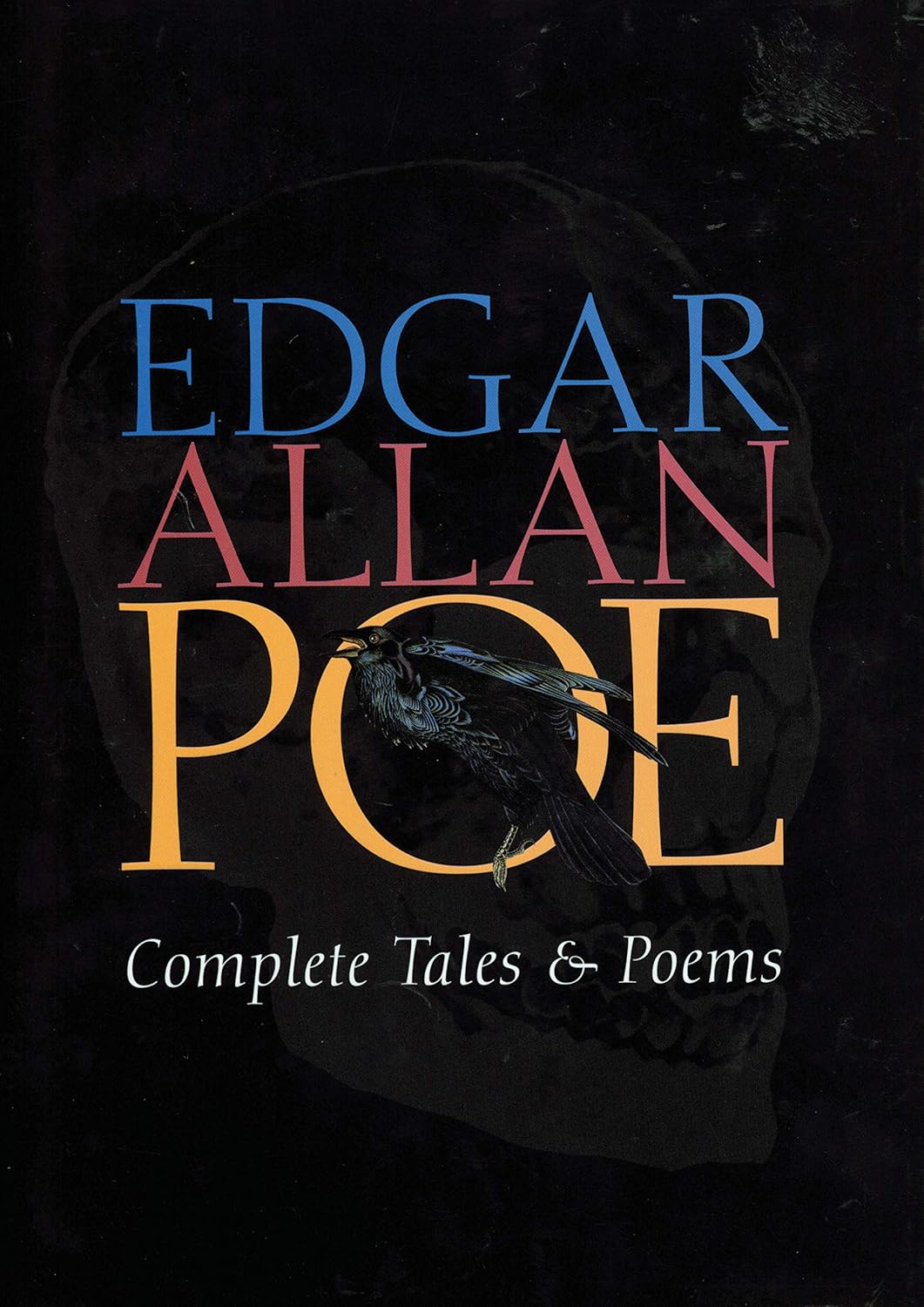 The Complete Tales and Poems of Edgar Allan Poe