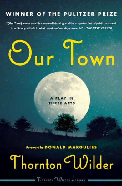Our Town: A Play in Three Acts