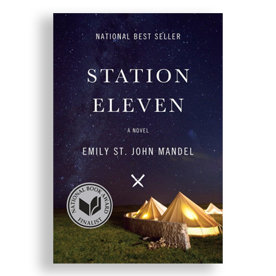 Station Eleven by Emily St. John Mandel