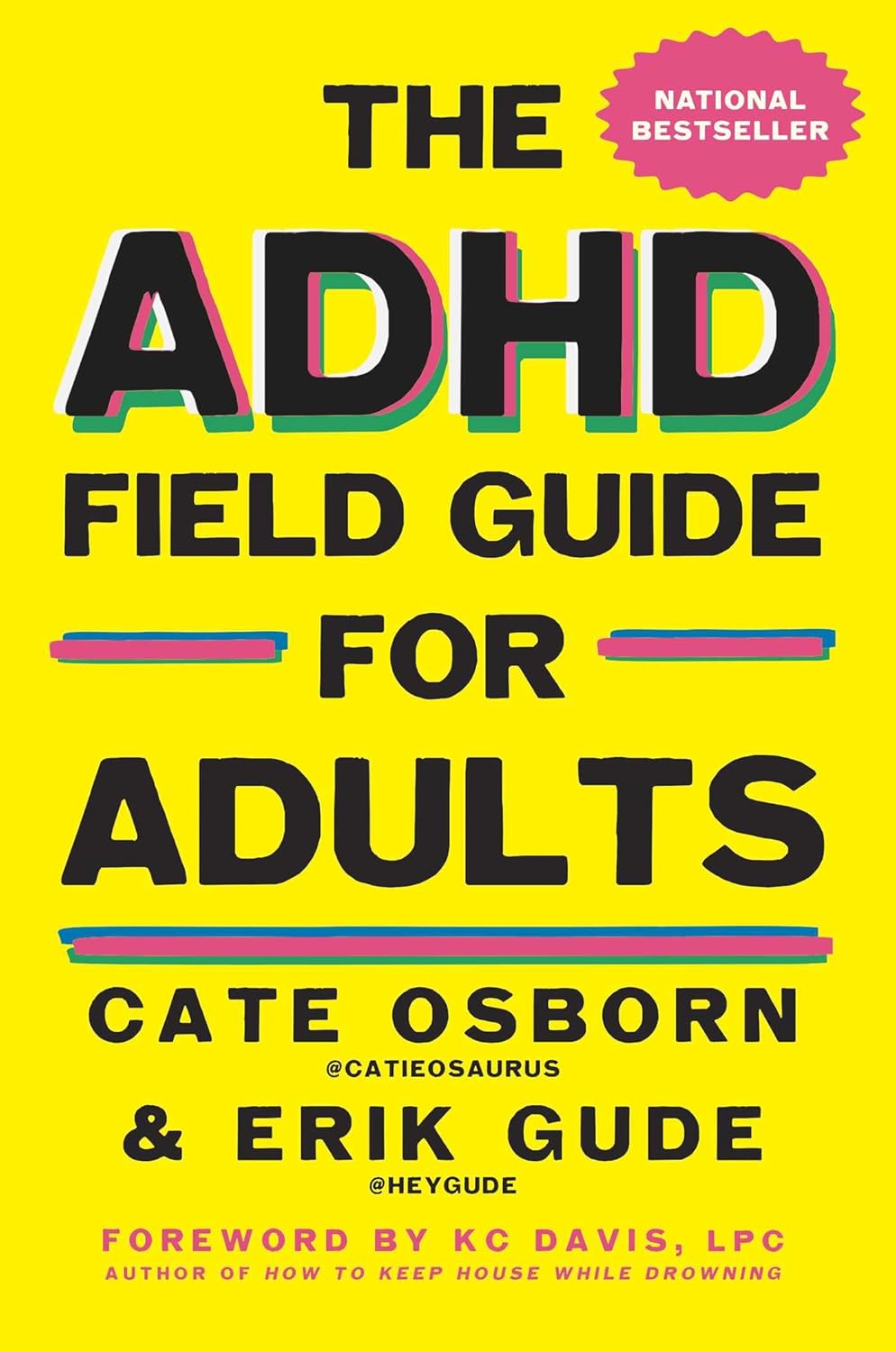 The ADHD Field Guide For Adults