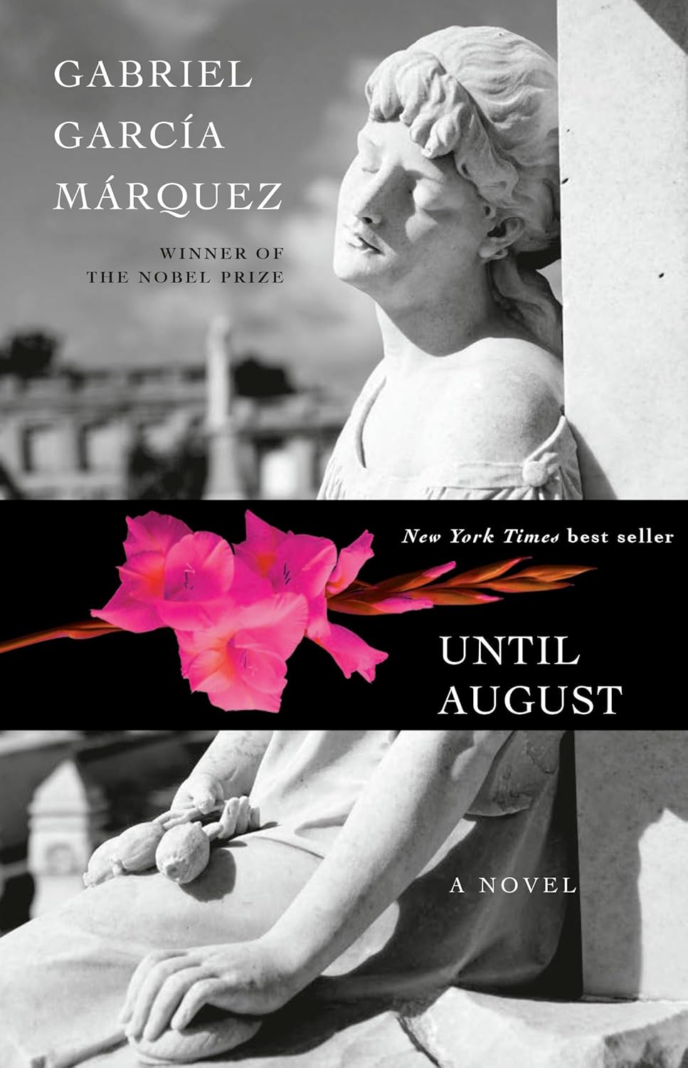 Until August by Garbriel Garcia Marquez