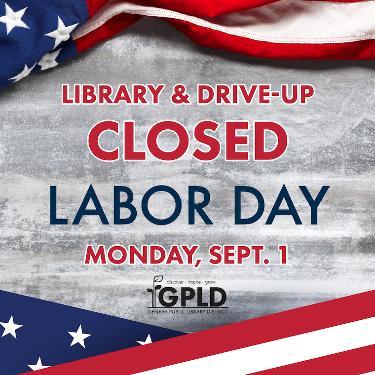 Library & Drive-Up Closed for Labor Day on Monday, Sept. 1.