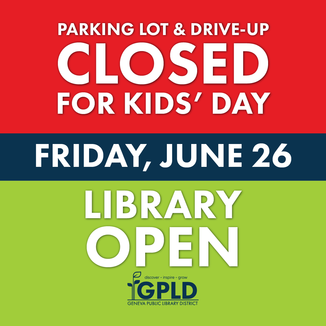 Parking lot and drive up closed for kids day. Friday, June 26. Library open.