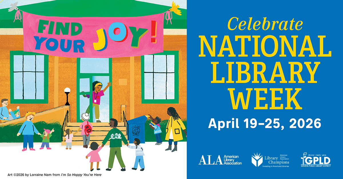 Celebrate National Library Week. April 19 to 25, 2026.