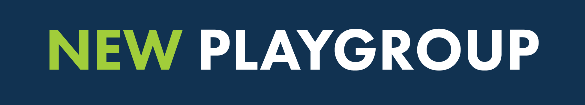 New Playgroup.